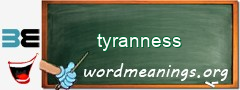 WordMeaning blackboard for tyranness